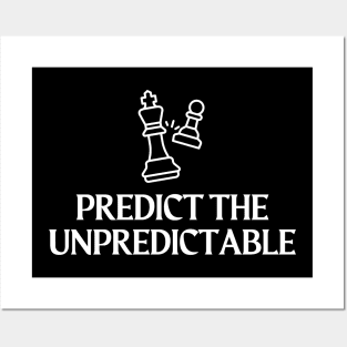 Predict The Unpredictable - Chess Posters and Art